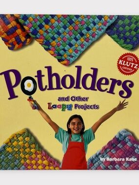 Klutz Potholders and Other Loopy Projects 2003 Kid DIY Loop Loom Craft BOOK ONLY